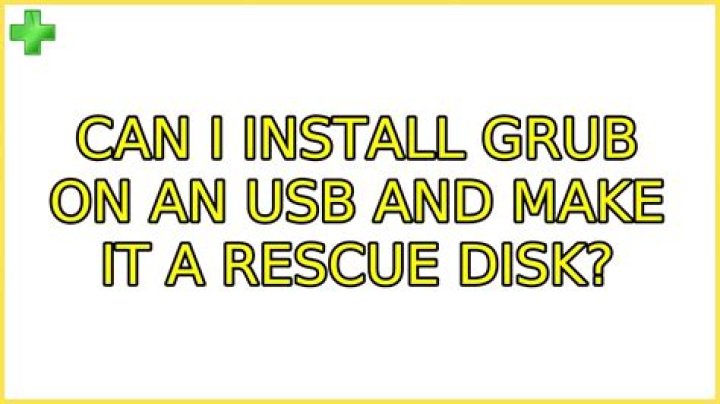 Can I Install grub on an USB and make it a rescue disk?