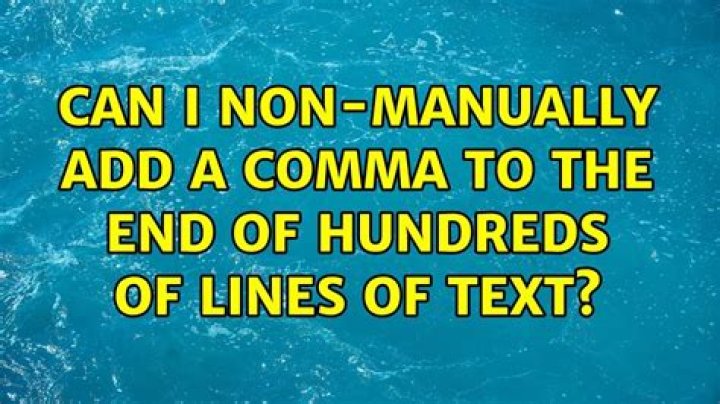 Can I non-manually add a comma to the end of hundreds of lines of text?