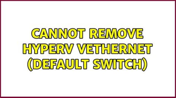 Cannot remove HyperV vEthernet (Default Switch)