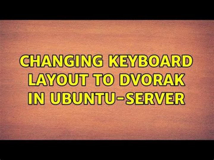 Changing keyboard layout to Dvorak in Ubuntu-server