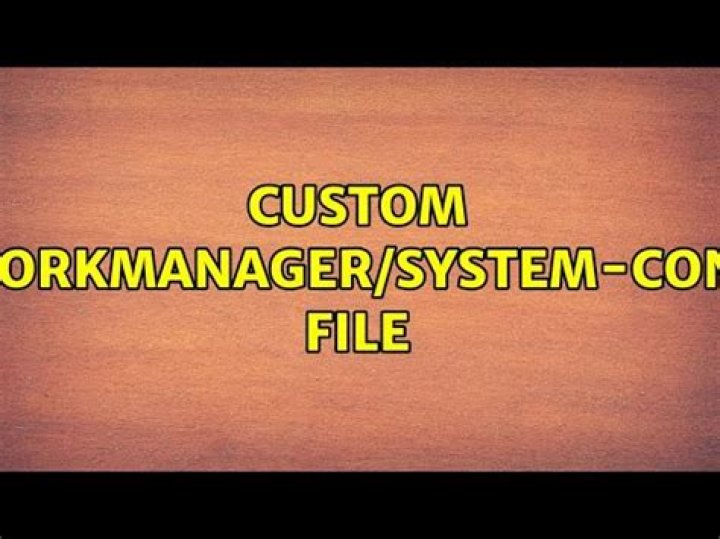 Custom /etc/NetworkManager/system-connections file
