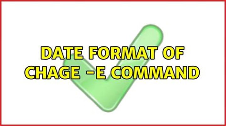 Date format of chage -E command