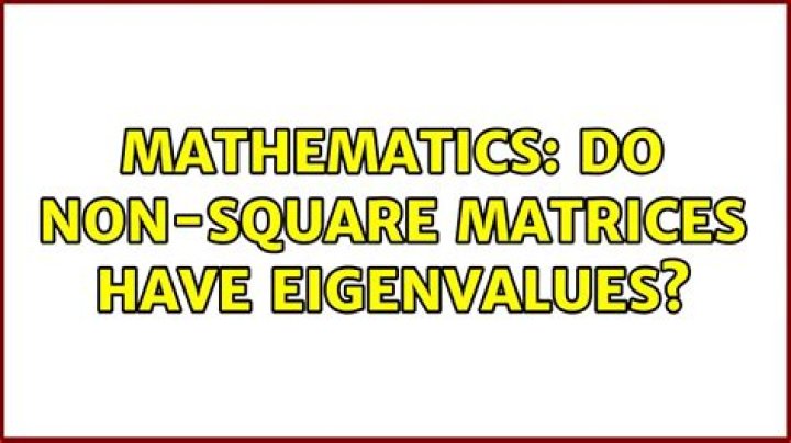 Do non-square matrices have eigenvalues?