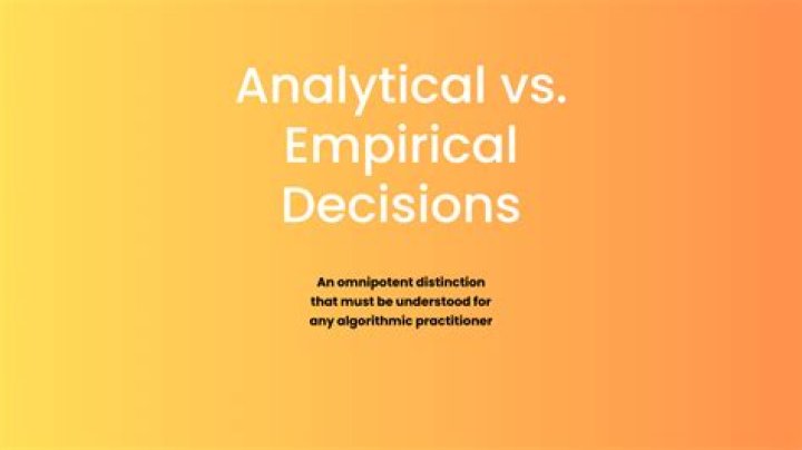 Empirical vs Analytical?