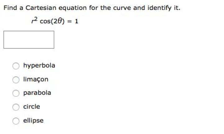 Find a Cartesian equation for the curve and identify it. $ r^2 \cos 2\theta = 1$