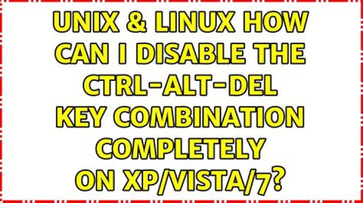 How can I disable the CTRL-ALT-DEL key combination completely on XP/Vista/7?