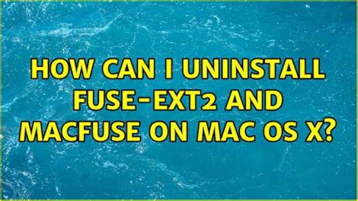 How can I uninstall fuse-ext2 and macfuse on Mac OS X