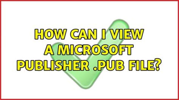 How can I view a Microsoft Publisher .pub file?