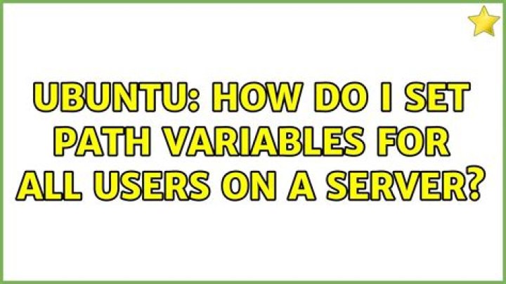 How do I set PATH variables for all users on a server?