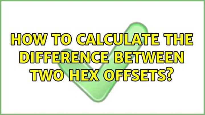 How to calculate the difference between two hex offsets?