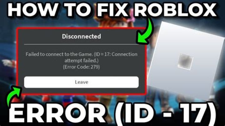 How to fix ROBLOX "Error Code 17"?