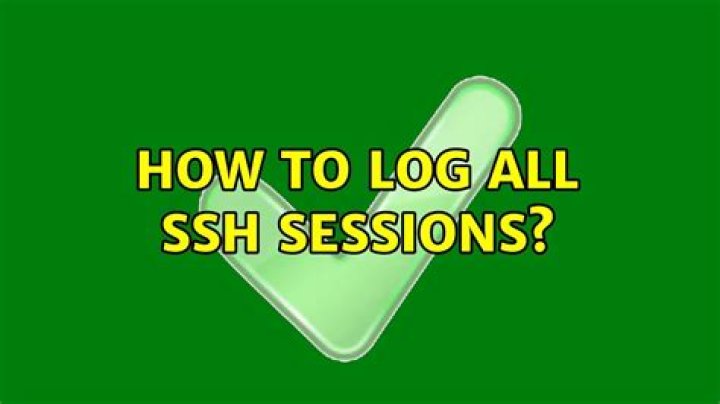 How to log all ssh sessions?