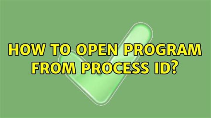 How to open program from process id?