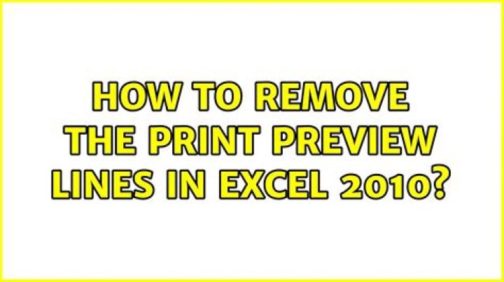 How to remove the print preview lines in Excel 2010?