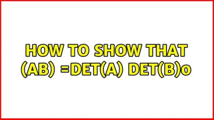 How to show that $\det(AB) =\det(A) \det(B)$?