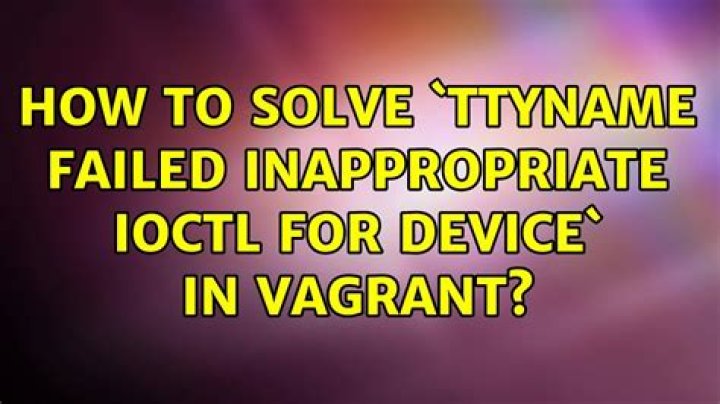 How to solve `ttyname failed: Inappropriate ioctl for device` in Vagrant?