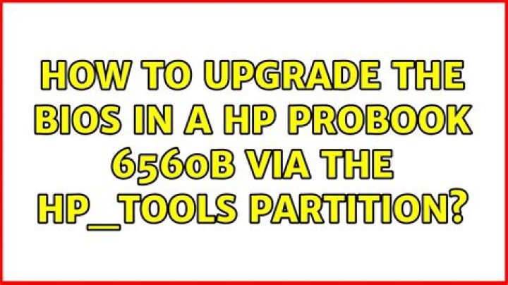 How to upgrade the BIOS in a HP ProBook 6560b via the HP_TOOLS partition?