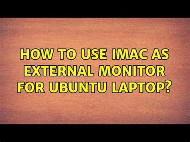 How to use iMac as external monitor for ubuntu laptop