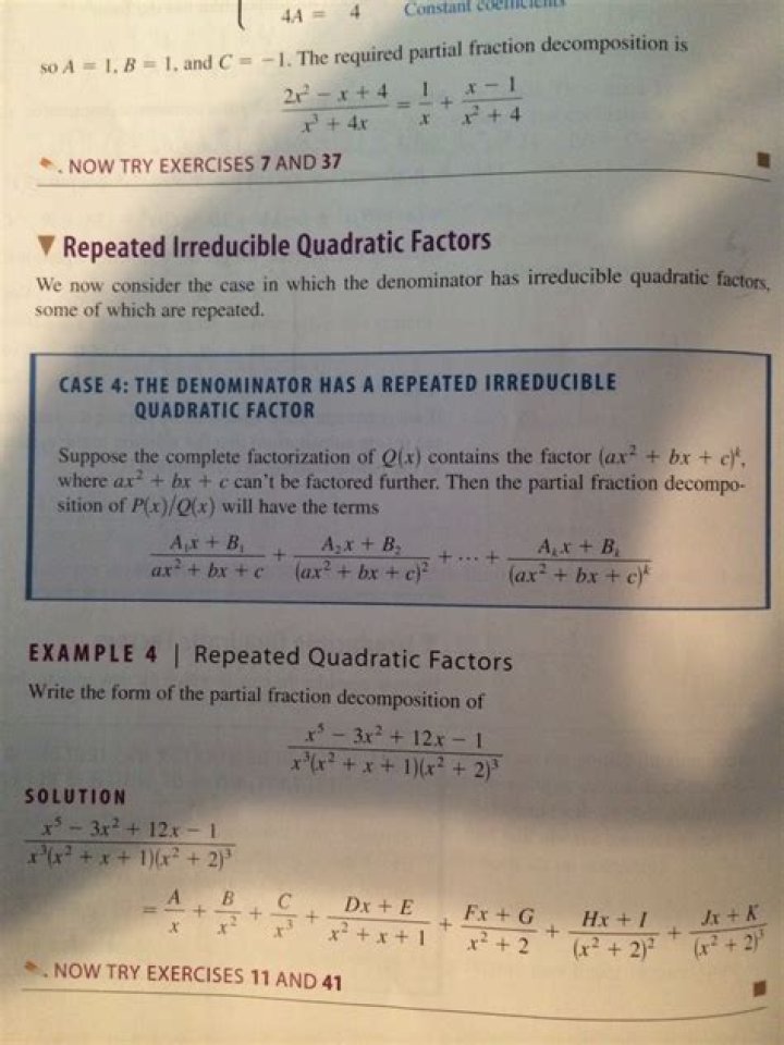Irreducible quadratic factors; partial fraction decomposition.