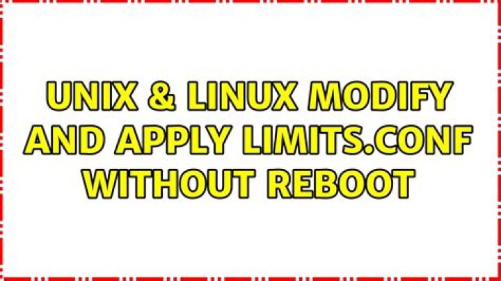 modify and apply limits.conf without reboot