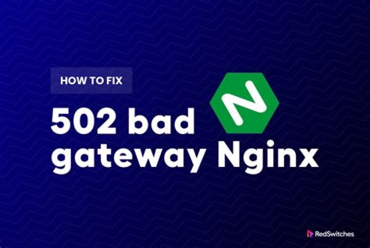 Nginx 502 Bad Gateway after restart