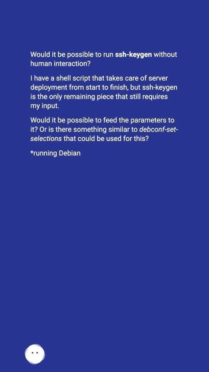 Running ssh-keygen without human interaction?