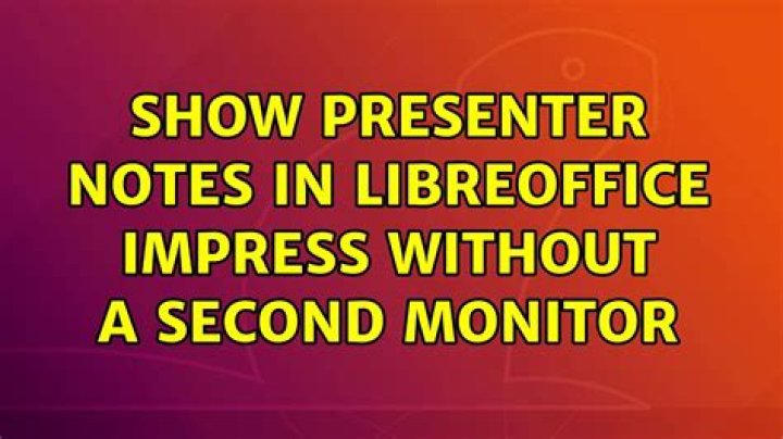 Show presenter notes in LibreOffice Impress without a second monitor