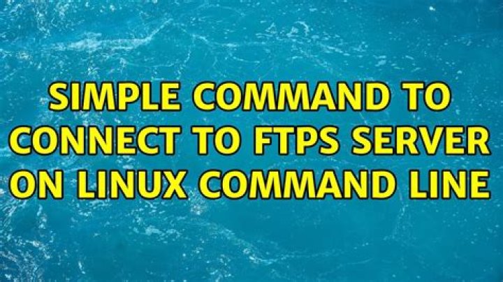 Simple command to connect to FTPS server on Linux command line