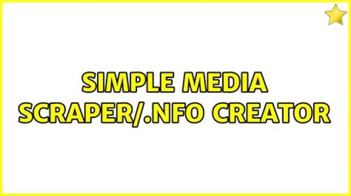 simple media scraper/.nfo creator
