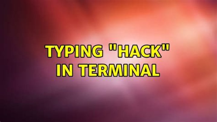 Typing "hack" in terminal