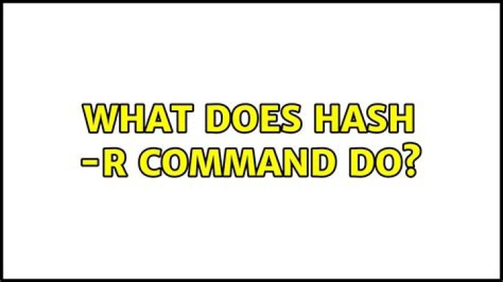 What does hash -r command do?