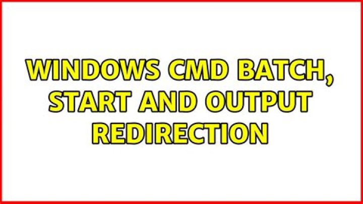 Windows CMD Batch, START and output redirection